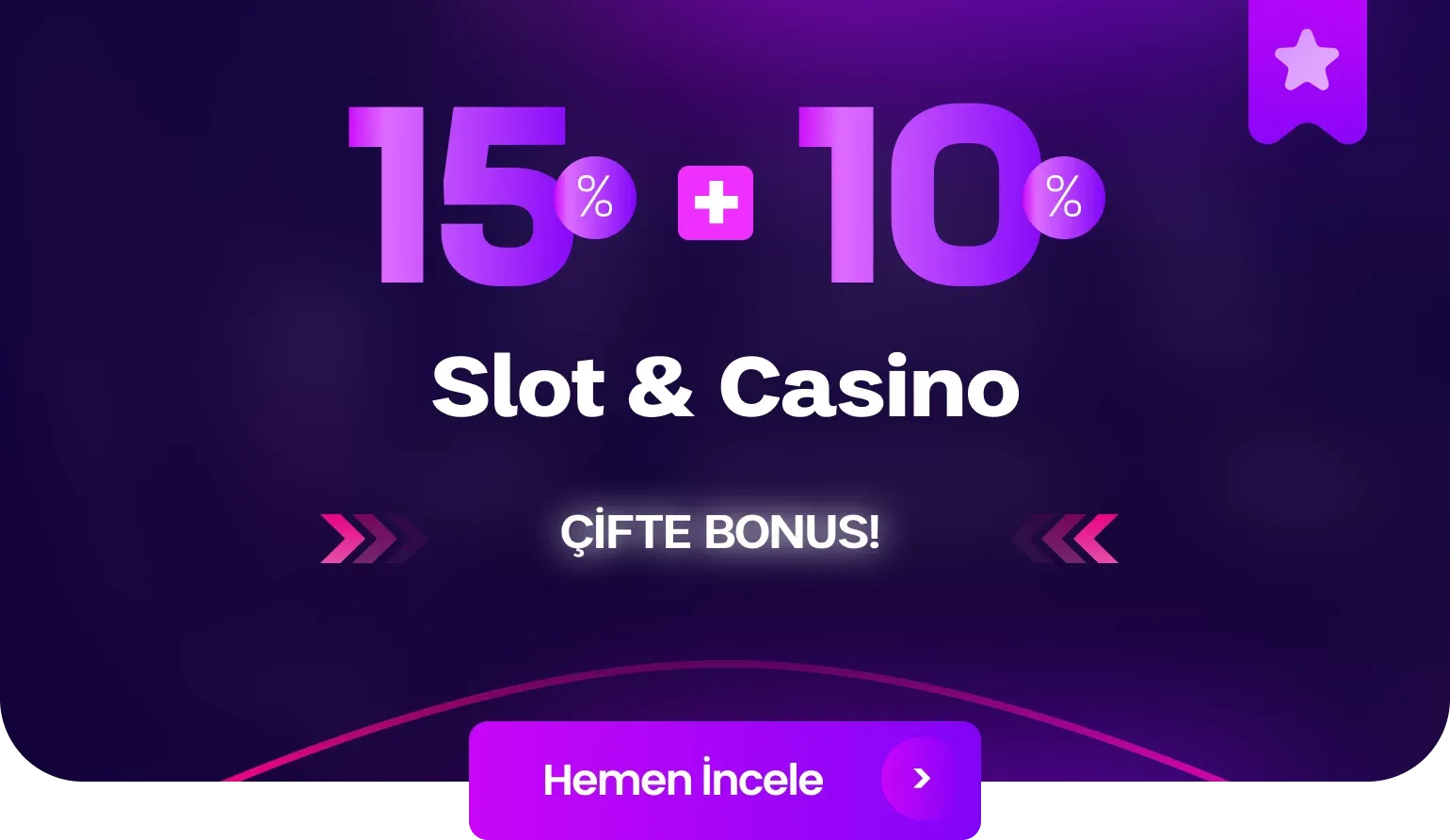 %15 + %10 Çevrimsiz Slot Ve Canlı Casino Bonusu