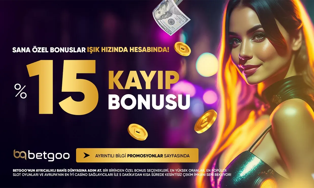 %15 Kayıp Bonusu İle Kaybetsen De Kazan