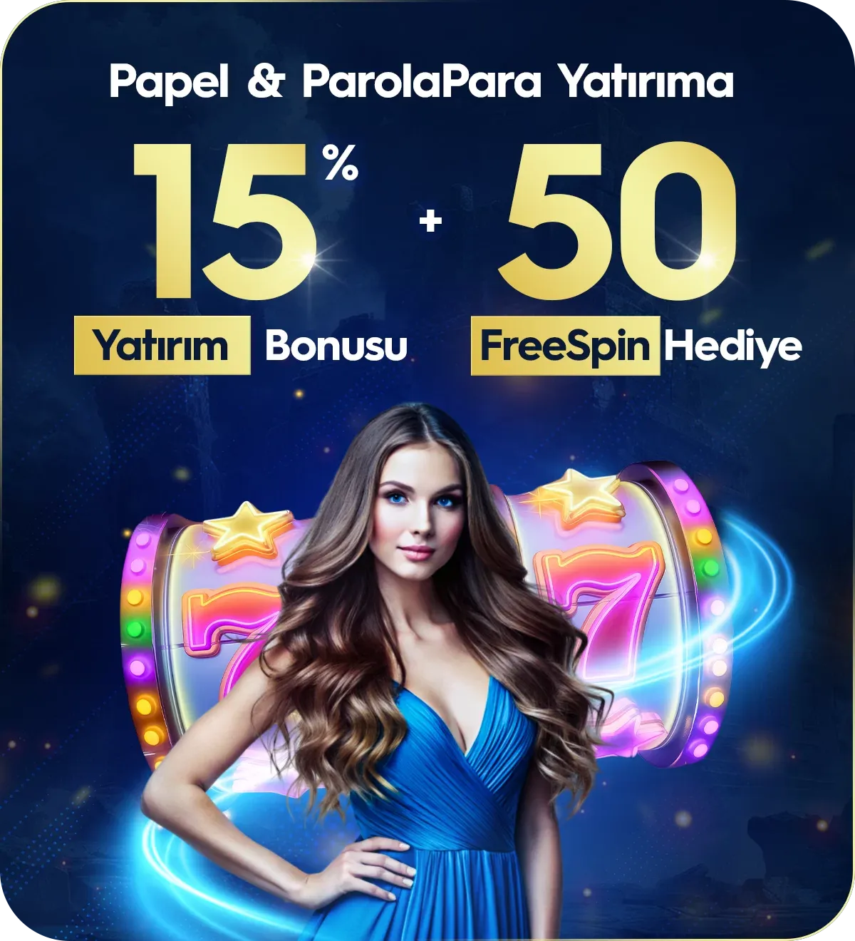 %15 Yatırım Ve 50 Freespin Bonusu