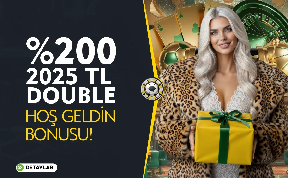%200 2025 Tl Double Hoş Geldin Bonusu