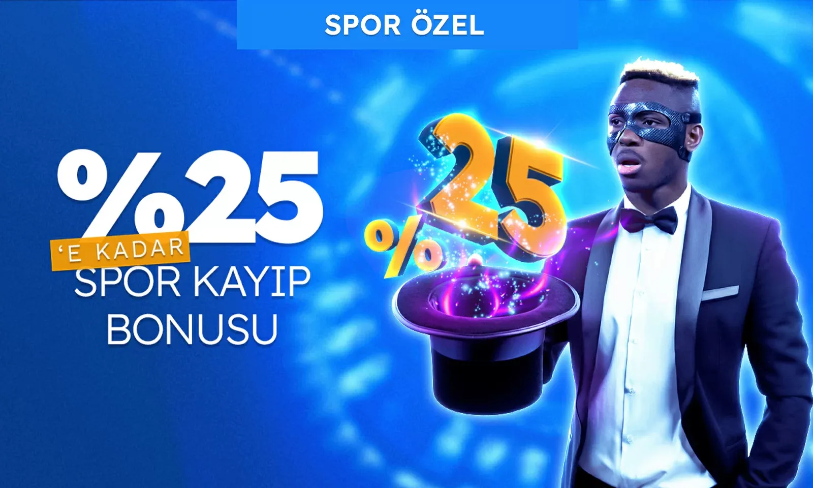 %25 Spor Kayıp Bonusu