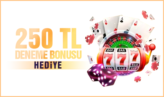 250 Tl Deneme Bonusu İle Yatırımsız Kazanç Fırsatı