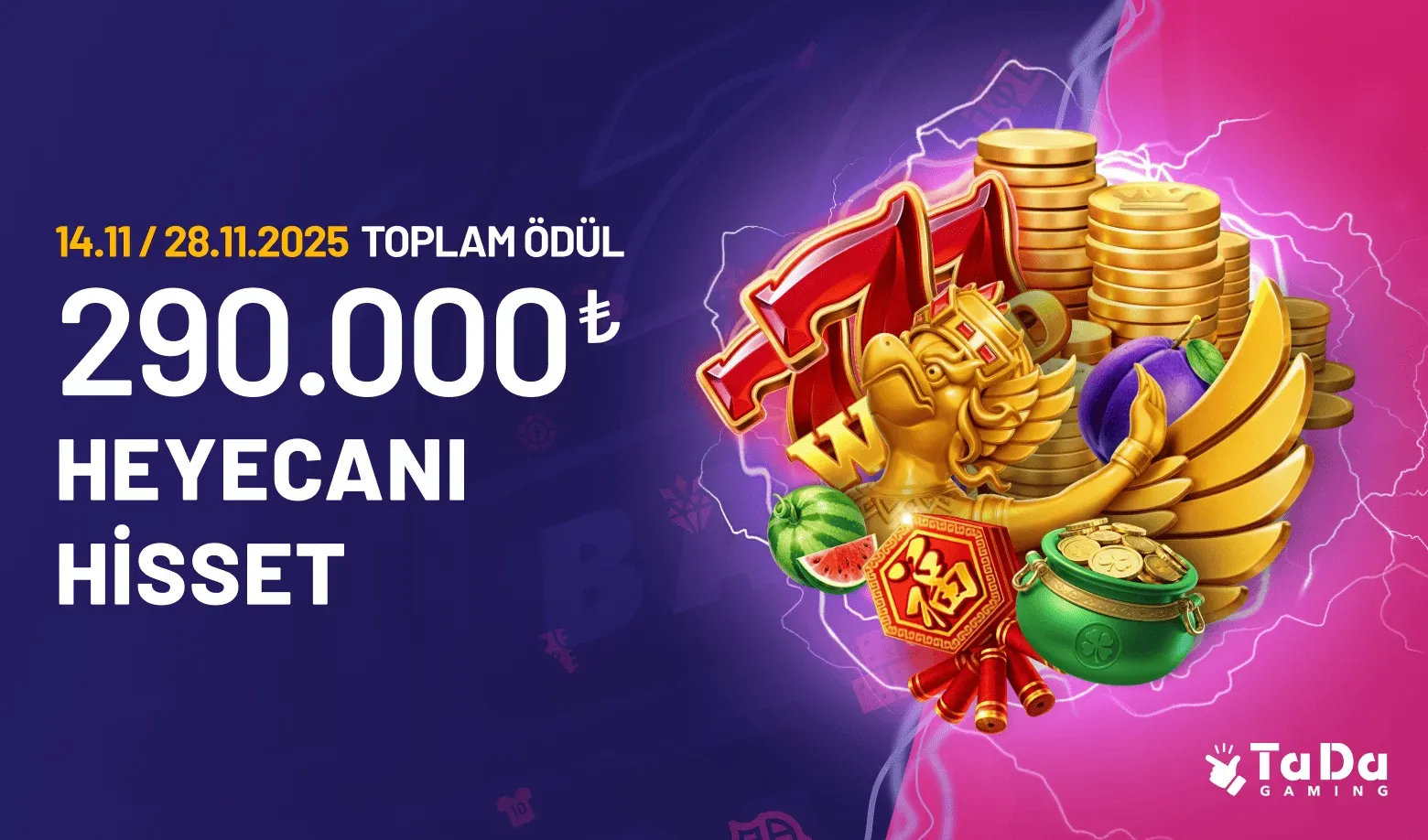 290.000 Tl Ödüllü Tada Gaming Slot Turnuvası