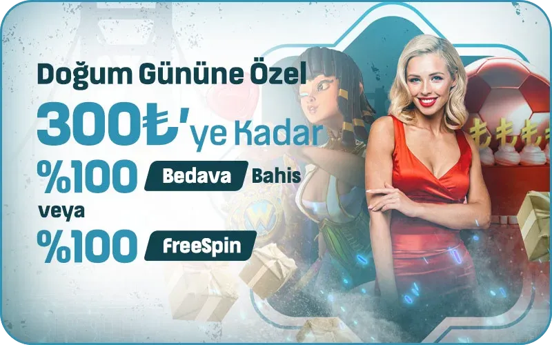 300₺'ye Kadar %100 Bedava Bahis Veya %100 Freespin Bonusu