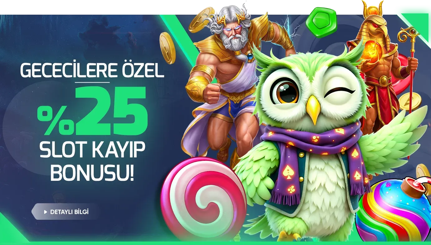 Gececilere Özel Anlık %25 Slot Kayıp Bonusu