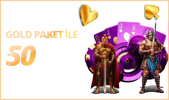 Hafta Sonuna Özel %50 Gold Paket Yatırım Bonusu