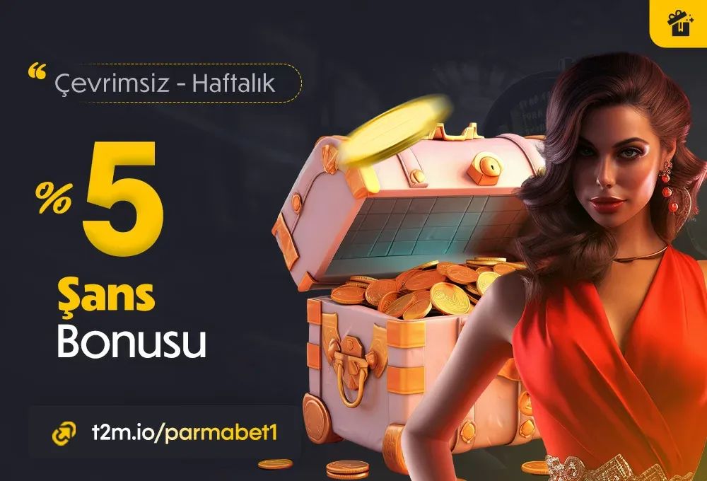 Her Pazartesi %5 Haftalık Şans Bonusu Fırsatı
