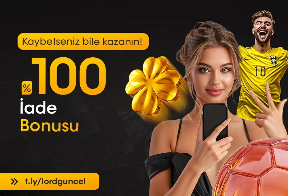 Kaybetseniz Bile Kazanın %100 İade Bonusu