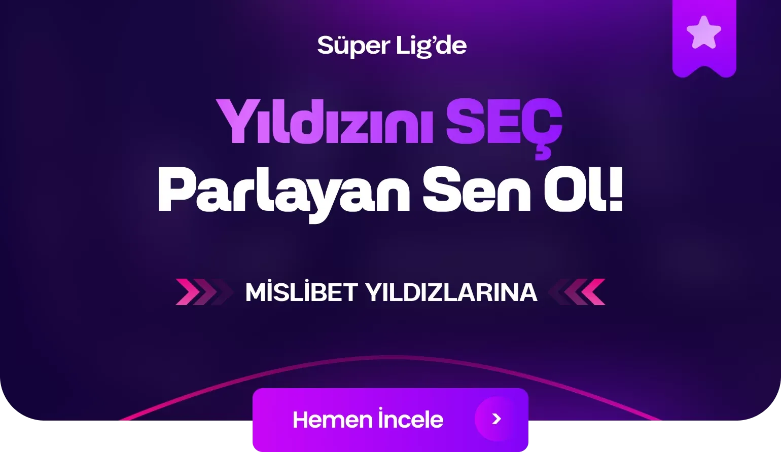 Süper Lig Yıldızını Seç Bonusu